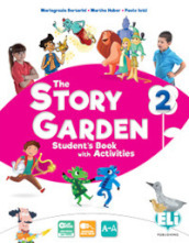 The story garden. Per la Scuola elementare. Ediz. per la scuola. Con e-book. Con espansione online. 2.