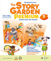 The story garden premium. With Citizen story, Eserciziario. Per la Scuola elementare. Con e-book. Con espansione online. Vol. 1