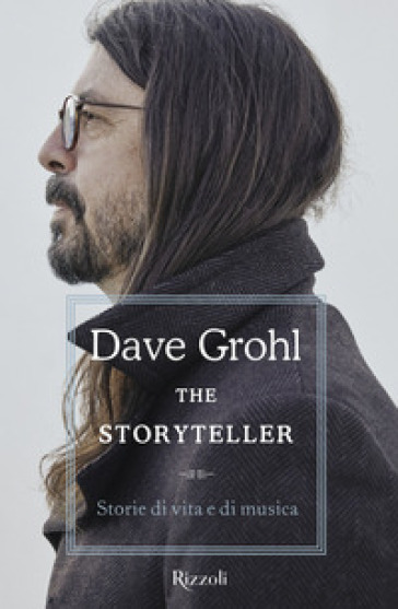 The storyteller. Storie di vita e di musica - DAVE GROHL