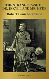 The strange case of Dr. Jekyll and Mr. Hyde (Active TOC, Free Audiobook) (A to Z Classics)