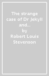 The strange case of Dr Jekyll and Mr Hyde. Livello B1. Con e-book. Con espansione online