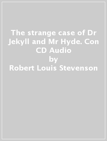The strange case of Dr Jekyll and Mr Hyde. Con CD Audio - Robert Louis Stevenson | 