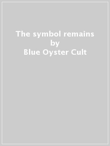 The symbol remains - Blue Oyster Cult