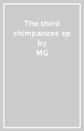 The third chimpanzee ep