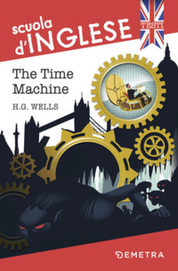 The time machine - Herbert George Wells
