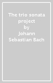 The trio sonata project