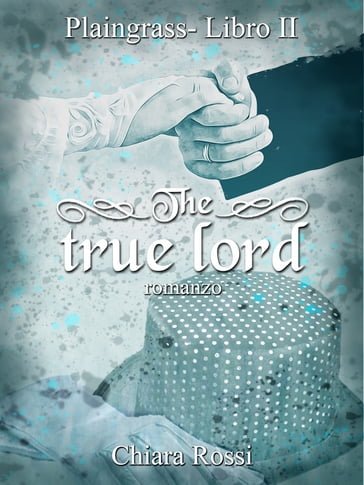 The true lord - Chiara Rossi