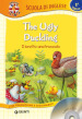 The ugly duckling-Il brutto anatroccolo. Con CD-Audio