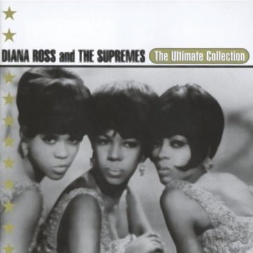 The ultimate collection - Diana Ross - The Supremes