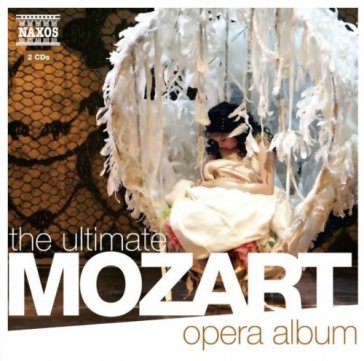 The ultimate mozart opera album - Wolfgang Amadeus Mozart