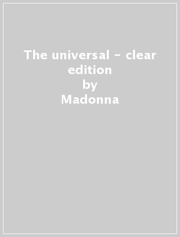 The universal - clear edition - Madonna