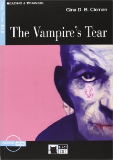 The vampire's tear. Con file audio MP3 scaricabili - Gina D. B. Clemen