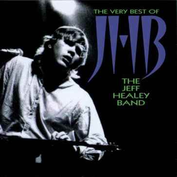 The very best of - TH HEALEY JEFF BAND