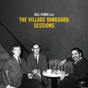 The village vanguard sessions - Bill Evans