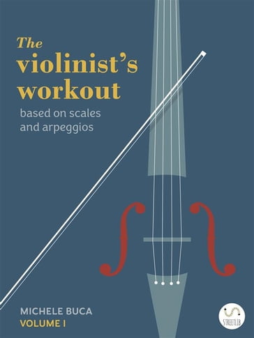 The violinist's workout vol 1 - Michele Buca