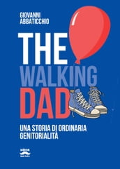 The walking dad