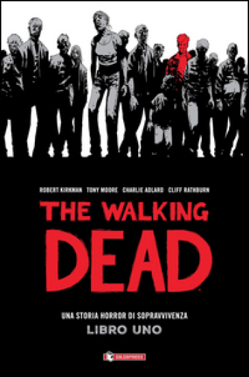 The walking dead. 1. - Robert Kirkman