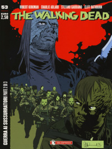 The walking dead. 53: Guerra ai sussurratori. Parte 2 - Robert Kirkman