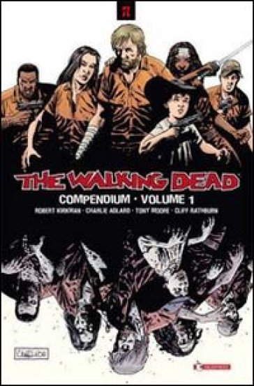 The walking dead. Compendium. 1. - Robert Kirkman