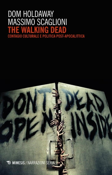 The walking dead - Dom Holdaway - Massimo Scaglioni