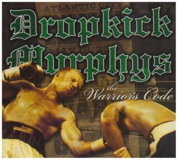 The warrior's code - Dropkick Murphys