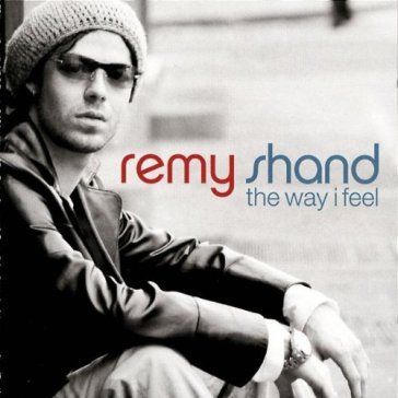 The way i feel - Remy Shand