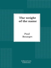 The weight of the name