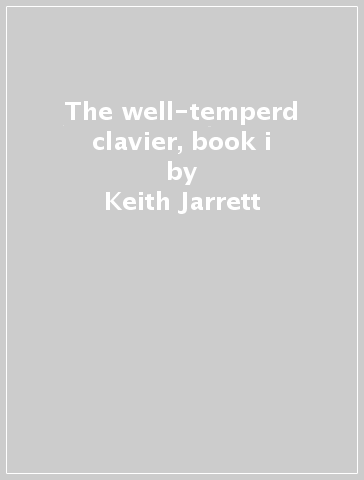 The well-temperd clavier, book i - Keith Jarrett