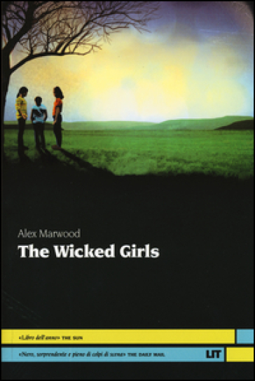 The wicked girls - Alex Marwood