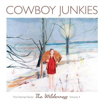 The wilderness - Cowboy Junkies