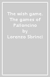 The wish game. The games of Palloncino