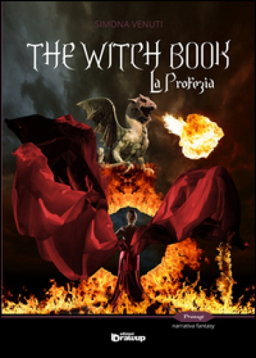 The witch book. La profezia - Simona Venuti