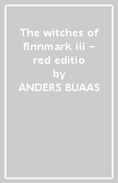 The witches of finnmark iii - red editio