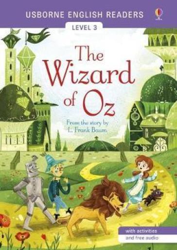 The wizard of Oz. Ediz. illustrata - Lyman Frank Baum