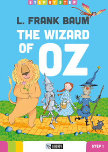 The wizard of Oz. Step 1. Ediz. per la scuola. Con File audio per il download - Lyman Frank Baum
