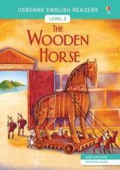 The wooden horse. Ediz. illustrata