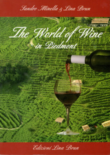 The world of wine in Piedmont - Lina Brun - Sandro Minella