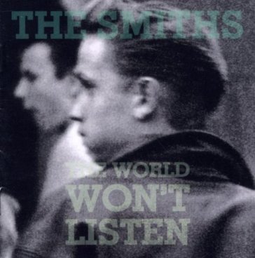 The world won't listen - The Smiths