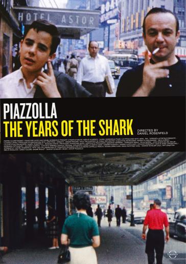 The years of the shark - Astor Piazzolla