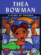 Thea Bowman: A Story of Triumph