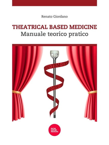 Theatrical based medicine - Giordano Renato