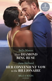 Their Diamond Ring Ruse / Her Convenient Vow To The Billionaire: Their Diamond Ring Ruse / Her Convenient Vow to the Billionaire (Mills & Boon Modern)