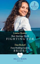 Their Marriage Worth Fighting For / From Wedding Guest To Bride?: Their Marriage Worth Fighting For (Night Shift in Barcelona) / From Wedding Guest to Bride? (Night Shift in Barcelona) (Mills & Boon Medical)