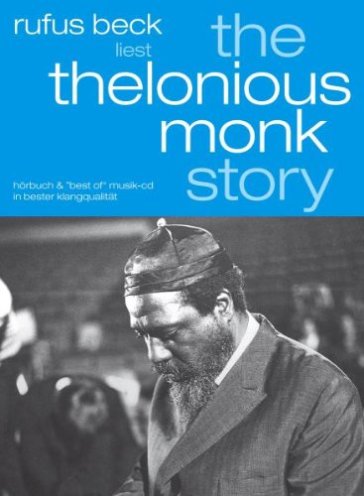 Thelonious monk story - RUFUS BECK