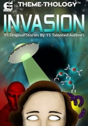 Theme-Thology: Invasion