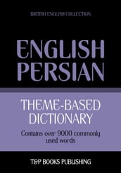 Theme-based dictionary British English-Persian - 9000 words