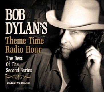 Theme time radio hour vol.2 - Bob Dylan