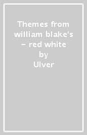 Themes from william blake