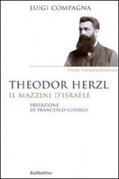 Theodor Herzl. Il Mazzini d