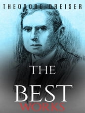 Theodore Dreiser: The Best Works